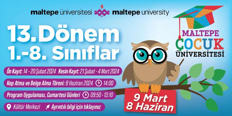 Maltepe Çocuk Üniversitesi 13.Dönem 1.-8. Sınıflar